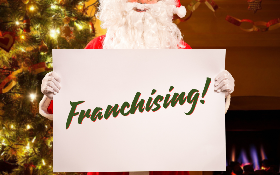 Why a Franchise is Like the Perfect Christmas Gift